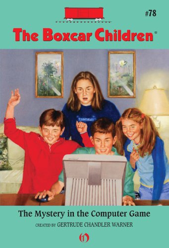 The Mystery in the Computer Game (The Boxcar Children Mysteries Book 78)