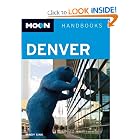 Moon Denver (Moon Handbooks) by Mindy Sink