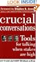 Crucial Conversations: Tools for Talking When Stakes Are High