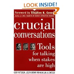 Crucial Conversations: Tools for Talking When Stakes Are High