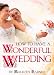 How To Have A Wonderful Wedding