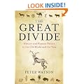 The Great Divide: History and Human Nature in the Old World and the New