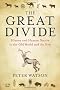 The Great Divide: History and Human Nature in the Old World and the New
