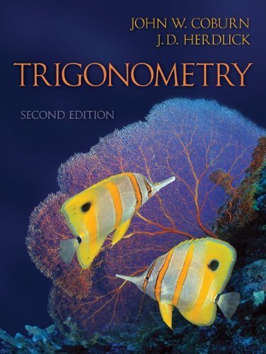Loose Leaf Trigonometry 2nd edition by Coburn, John, Herdlick, J.D. (John) (2010) Loose Leaf