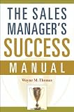 The Sales Manager's Success Manual