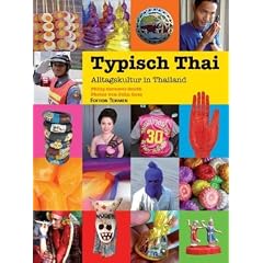 Typisch Thai: Alltagskultur in Thailand