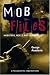 Mobfiles: Mobsters, Molls and Murder