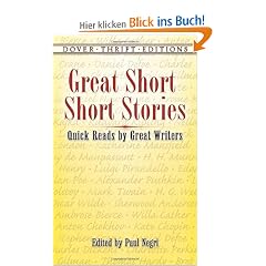 Great Short Short Stories: Quick Reads by Great Writers