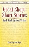 Great Short Short Stories: Quick Reads by Great Writers (Dover Thrift Editions)