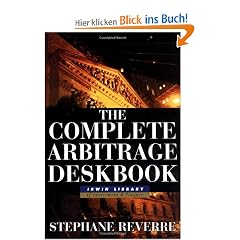 The Complete Arbitrage Deskbook (Irwin Library of Investment & Finance)