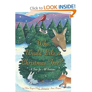 Who Would Like a Christmas Tree?: A Tree for All Seasons