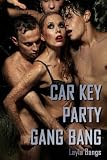 Car Key Party Gang Bang