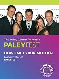How I Met Your Mother: Cast & Creators Live at the Paley Center