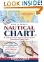 How to Read a Nautical Chart, 2nd Edition (Includes ALL of Chart #1): A Complete Guide to Using and Understanding Electronic and Paper Charts