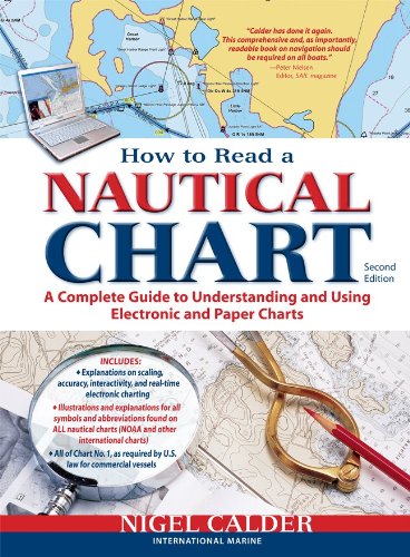 how to read a nautical chart 2nd edition includes all of chart 1 a complete guide to using and understanding