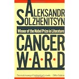 Cancer Ward ~ Aleksandr Solzhenitsyn