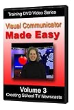 Adobe Visual Communicator Made Easy Volume 3- Creating School TV Newscasts (Includes Ready-Made Template) [Interactive DVD]