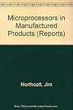 Microprocessors in manufactured products