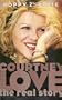Courtney Love : The Real Story