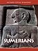 The Sumerians (History Opens Windows)