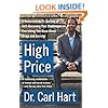 High Price: A Neuroscientist's Journey of Self-Discovery That Challenges Everything You Know About Drugs and Society (P.S.)