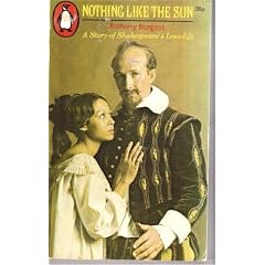 Nothing Like the Sun : A Story of Shakespeare's Love-Life