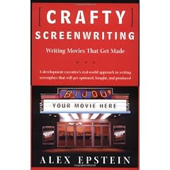 Crafty Screenwriting: Writing Movies That Get Made