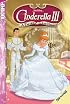 Cinderella III (Tokyopop Cine-Manga)