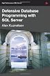 Defensive Database Programming with SQL Server