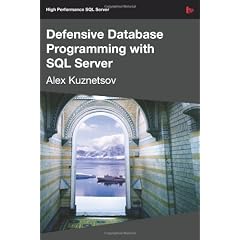 Defensive Database Programming with SQL Server