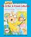 The Arthur and Friends Collection: Buster's Dino Dilemma; Who's in Love with Arthur; Arthur Rocks with Binky; Francine, Believe it or Not