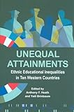 Unequal attainments : ethnic educational inequalities in ten Western countries