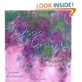 The Yoga of Drawing: Uniting Body, Mind and Spirit in the Art of Drawing (Path of Painting/Jeanne Carbonetti)