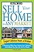 How to Sell Your Home in Any Market: 6 Reasons Why Your Home Isn't Selling... and What You Can Do to Fix Them