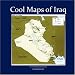 Book Cool Maps of Iraq: History, Oil Wealth, Politics, Population, Religion, Satellite, and More