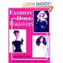 Fashion Doll Makeovers Learn from 35 Artists Step-by-Step Guide by Jim Faraone (Vol 1)