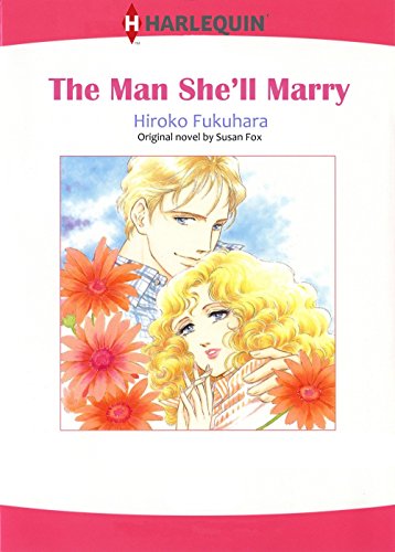 THE MAN SHE'LL MARRY (Harlequin comics)