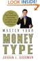 Master Your Money Type: Using Your Financial Personality to Create a Life of Wealth and Freedom