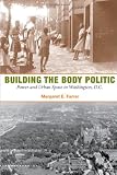 Building the Body Politic: Power and Urban Space in Washington, D.C.
