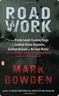 Road Work: Among Tyrants, Heroes, Rogues, and Beasts