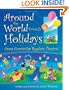 Around The World Through Holidays: Cross Curricular Readers Theatre