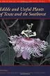 Edible and Useful Plants of Texas and the Southwest: A Practical Guide