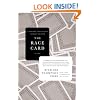 The Race Card: How Bluffing About Bias Makes Race Relations Worse