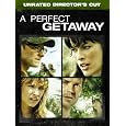 A Perfect Getaway (Unrated Director's Cut)