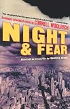 Night and Fear: A Centenary Collection of Stories Cornell Woolrich