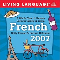 Living Language: French: Daily Phrases & Culture 2007 Day-to-Day Calendar