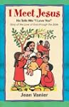 I Meet Jesus: He Tells Me "I Love You"
