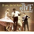 Jive in Germany-Oh Yes,das Ist Musik