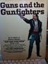 Guns and the Gunfighters