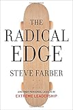 The Radical Edge: Another Personal Lesson in Extreme Leadership